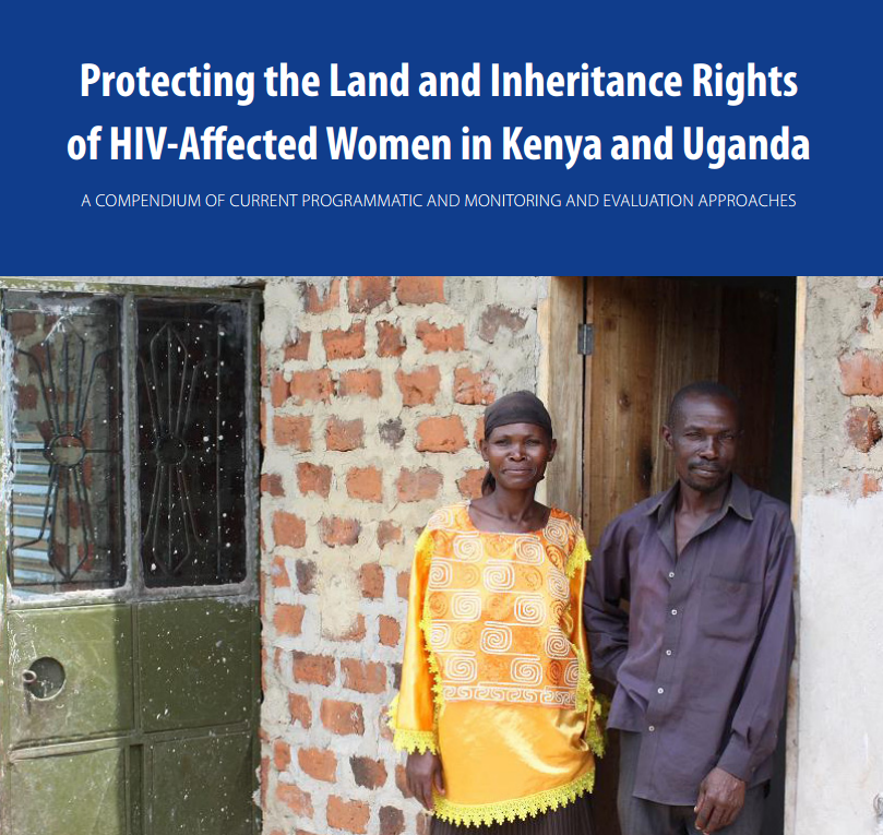 Protecting The Land And Inheritance Rights Of Hiv Affected Women In Kenya And Uganda Icrw